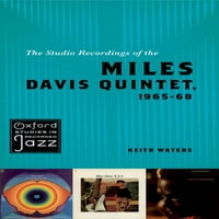 Оксфордски Студии Во Снимен Џез: Студиските Снимки На Квинтетот Мајлс Дејвис, 1965 година-