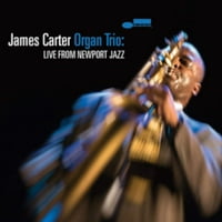Џејмс Картер Орган Трио: Во Живо Од Њупорт Џез